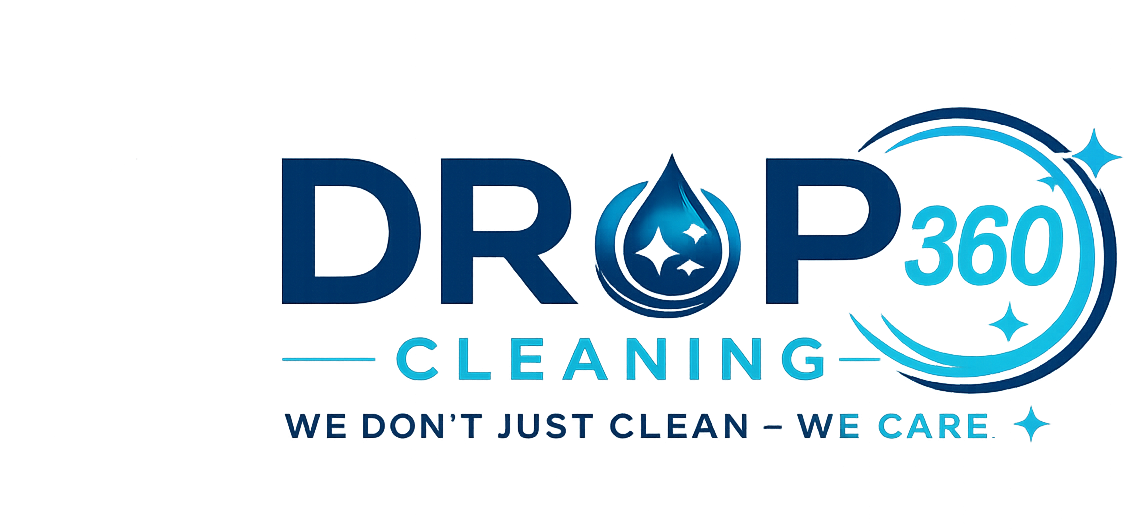 Drop Cleaning 360 — We don't just clean, we care